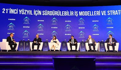 UEZ Beşinci Panel | 21’inci Yüzyıl için Sürdürülebilir İş Modelleri ve Stratejiler